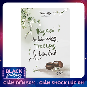 Nóng Giận Là Bản Năng , Tĩnh Lặng Là Bản Lĩnh