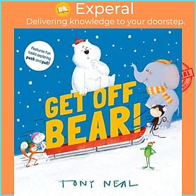 Sách - Get Off, Bear! by Tony Neal (UK edition, paperback)