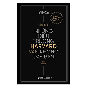 Những Điều Trường Harvard Vẫn Không Dạy Bạn
