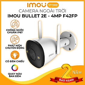 Camera IMOU Bullet 2/2C/2E (IPC-F42) Camera Ngoài Trời, Chống nước IP67, Chuẩn nén H265, Theo dõi chuyển động, Quay Màu ban đêm - Bullet 2E 4MP (IPC-F42FP) - Hàng chính hãng