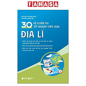 Sách - 30 Đề Luyện Thi Tốt Nghiệp THPT 2026 - Địa Lí - NXB Dân Trí