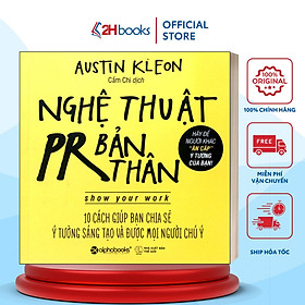 Nghệ Thuật PR Bản Thân - Austin Kleon(99)- 2HBooks - 