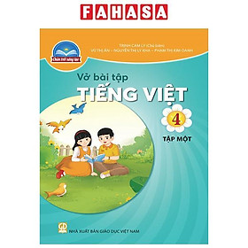 Vở Bài Tập Tiếng Việt 4 – Tập 1 (Chân Trời Sáng Tạo) (2023)