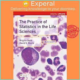 Sách - Practice of Statistics in the Life Sciences, Digital Update (Internatio by David S. Moore (UK edition, paperback)