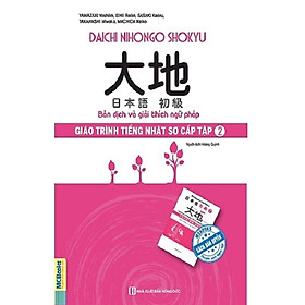 [Download Sách] Giáo Trình Tiếng Nhật Daichi Sơ Cấp Tập 2 - Bản Dịch Và Giải Thích Ngữ Pháp (Tặng Bookmark độc đáo CR) 