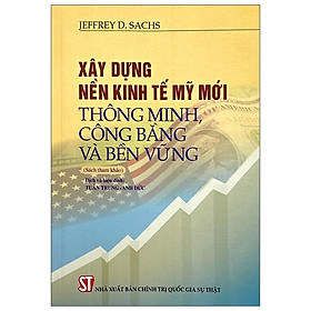 Xây Dựng Nền Kinh Tế Mỹ Mới: Thông Minh, Công Bằng Và Bền Vững