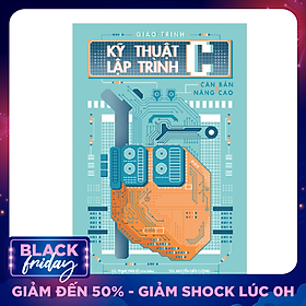 Giáo Trình Kỹ Thuật Lập Trình C Căn Bản Và Nâng Cao