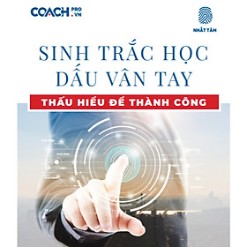 SINH TRẮC VÂN TAY NHẤT TÂM - BÀI BÁO CÁO SINH TRẮC VÂN TAY GÓI TIÊU CHUẨN 