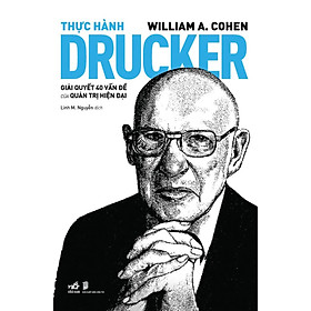 Hình ảnh Thực Hành Drucker - Giải Quyết 40 Vấn Đề Của Quản Trị Hiện Đại