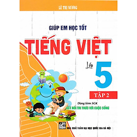Giúp Em Học Tốt Tiếng Việt Lớp 5 (Dùng Kèm SGK Kết Nối Tri Thức Với Cuộc Sống) - HA