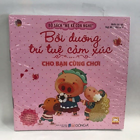 Bộ Sách Mẹ Kể Con Nghe - Bồi Dưỡng Trí Tuệ Cảm Xúc