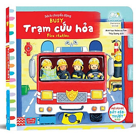 Sách Tương Tác - Sách Chuyển Động - Busy - Fire Station - Trạm Cứu Hỏa