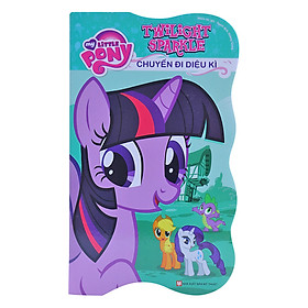 My Little Pony - Twilight Sparkle Chuyến Đi Diệu Kì