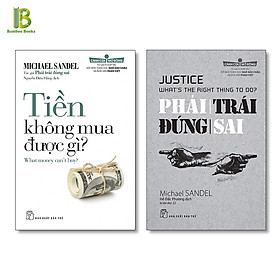 Combo 2 Tác Phẩm Của Michael Sandel: Tiền Không Mua Được Gì + Phải Trái Đúng Sai - Tặng Kèm Bookmark Bamboo Books