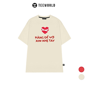 Áo Thun Local Brand Teeworld Hàng Dễ Vỡ Xin Nhẹ Tay T-shirt Nam Nữ Unisex