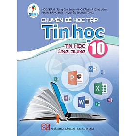 Hình ảnh sách Chuyên Đề Tin Học Ứng Dụng Lớp 10 - Cánh Diều