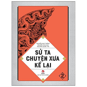 Sách Sử Ta - Chuyện Xưa Kể Lại Tập 2 (Tái Bản 2018)