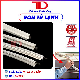 Ron tủ lạnh loại gài, Gioăng cài, Zoăng tủ lạnh cài 1.8m, ron tủ lạnh 1.8m, Điện lạnh Thuận Dung