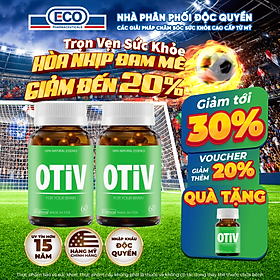 [Tặng Hộp 15v] Combo 2 Hộp 60v - Viên Uống Bổ Não OTIV Ecogreen Giảm Đau Đầu Mất Ngủ, Tăng Trí Nhớ