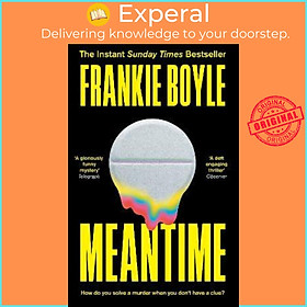 Sách - Meantime : The gripping debut crime novel from Frankie Boyle by Frankie Boyle (UK edition, paperback)