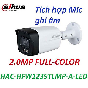 Camera Dòng LITE 2MP FULL COLOR DH-HAC-HFW1239TLMP-A-LED Hàng chính hãng