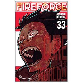 Truyện tranh Fire Force - Tập 33 - Tặng kèm Bookmark giấy hình nhân vật - NXB Trẻ