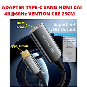 Mua Đầu chuyển cổng type C sang HDMI female 4K@60Hz cho macbook laptop điện thoại Vention CRE ( 25cm) _  hàng chính hãng