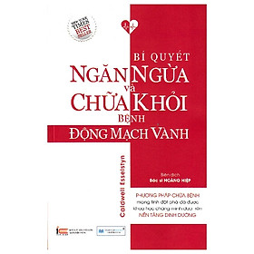 [Download Sách] Bí Quyết Ngăn Ngừa Và Chữa Khỏi Bệnh Động Mạch Vành