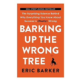 Hình ảnh sách Barking Up the Wrong Tree (Chó Sủa Nhầm Cây)