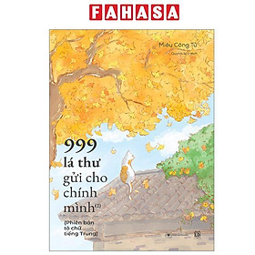 Sách - 999 Lá Thư Gửi Cho Chính Mình - Phiên Bản Tô Chữ Tiếng Trung - Phần 2 (Tái Bản 2025)