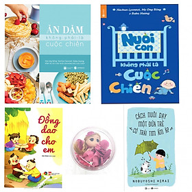 Combo Đồng giao cho em + Ăn Dặm Không Phải Là Cuộc Chiến + Cách Nuôi Dạy Một Đứa Trẻ Có Trái Tim Ấm Áp + Nuôi Con Không Phải Là Cuộc Chiến (Tặng kèm Bộ dụng cụ tóc cho bé)