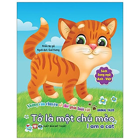 Tớ Là Một Chú Mèo - Song Ngữ Anh - Việt