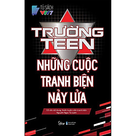 Trường Teen - Những Cuộc Tranh Biện Nảy Lửa