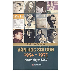 Hình ảnh Văn học Sài gòn 1954 - 1975 Những chuyện bên lề