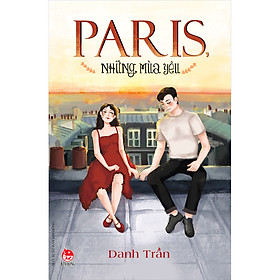 [Download Sách] Paris, Những Mùa Yêu