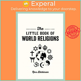 Hình ảnh Sách - The Little Book of World Religions : A Pocket Guide to Spiritual Belief by Ross Dickinson (UK edition, paperback)