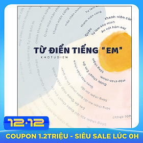 Từ Điển Tiếng “Em”