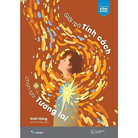 Giải Mã Tính Cách Chọn Lựa Tương Lai - AZ Việt Nam - AZ Việt Nam