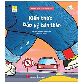 Hình ảnh Kỹ Năng Sống Đầu Đời Cho Bé - Kiến Thức Bảo Vệ Bản Thân