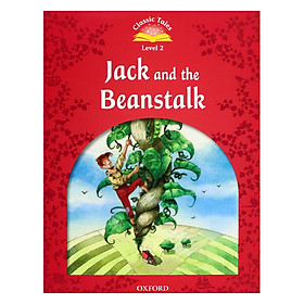 Nơi bán Classic Tales, Second Edition 2: Jack and the Beanstalk - Giá Từ -1đ