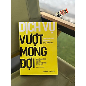 DỊCH VỤ VƯỢT MONG ĐỢI – Will Guidara – Nhiều dịch giả - Rubik Books - 