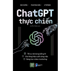 Sách - Chat GPT Thực Chiến - Sử Dụng AI Hiệu Quả Trong Sáng Tạo Nội Dung Marketing
