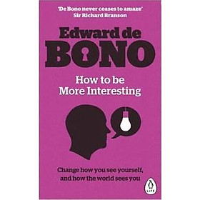 [Download Sách] How to be More Interesting