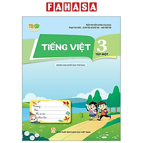 Tiếng Việt 3 - Tập 1 (Kết Nối) (Dành Cho Buổi Học Thứ Hai) - Cty Sách & VHP Quảng Lợi