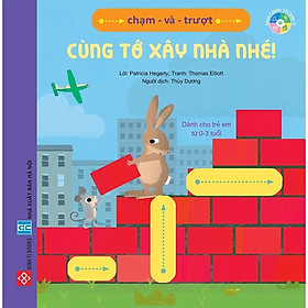 Hình ảnh Sách Tương Tác Thông Minh - Chạm và trượt - Cùng tớ xây nhà nhé! - Đinh Tị Books