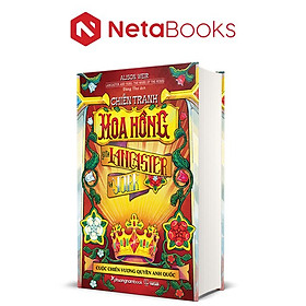 Chiến Tranh Hoa Hồng Giữa Lancaster Và York - Cuộc Chiến Vương Quyền Anh Quốc (Bìa Cứng)