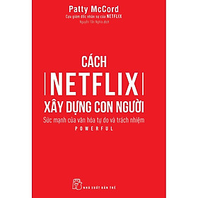 [Download Sách] Sách-Cách Netflix Xây Dựng Con Người