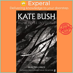 Hình ảnh Sách - How To Be Invisible : Featuring a new introduction by Kate Bush by Kate Bush (UK edition, paperback)