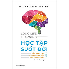 Sách Long Life Learning - Học Tập Suốt Đời