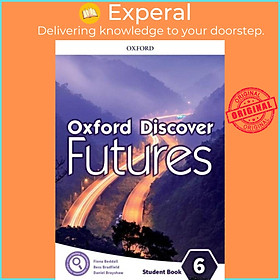 Sách - Oxford Discover Futures: Level 6: Student Book by  (UK edition, paperback)